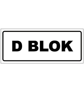 D BLOK YAZILI YÖNLENDİRME LEVHASI (Beyaz)