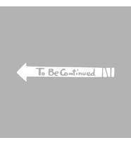 To Be Contiuned Araba Sticker siyah 18x4 CM (Beyaz)