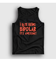Presmono Unisex Beyaz I Hate Being Bipolar It's Awesome Atlet 502860tt (Siyah)
