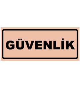 GÜVENLİK YAZILI YÖNLENDİRME LEVHASI (Bakır)