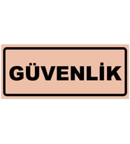 GÜVENLİK YAZILI YÖNLENDİRME LEVHASI (Bakır)