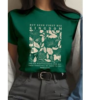But Seek First His Kingdom Baskılı Tasarım Tshirt (Yeşil)