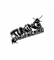 Tuning Is Not a Crime Araba Sticker siyah 15x13 CM (Siyah)