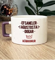 Kişiye Özel Efsaneler Ağustosta Doğar Hediye Lüks Fincan Doğum Günü Hediyesi (Mor)