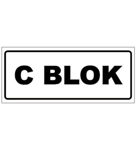 C BLOK YAZILI YÖNLENDİRME LEVHASI (Beyaz)