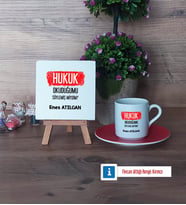 Hukuk Okuduğumu Söylemiş Miydim Dekoratif Taş, Türk Kahvesi Fincanı Kırmızı İsme Özel Hediye (Model 1)