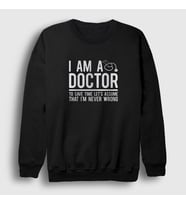 Presmono Unisex Beyaz I Am A Doctor Hediye Doktor Sweatshirt 469661tt (Siyah)