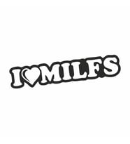 I Love Milfs Araba Sticker siyah 16x5 CM (Siyah)