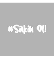 #Sakin Ol Araba Sticker siyah 16x4 CM (Beyaz)