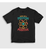 Presmono Unisex Çocuk Beyaz Think Like A Proton Stay Positive T-Shirt 499178tt (Siyah)