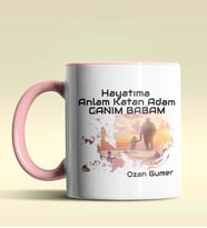 Kişiye Özel Hayatıma Anlam Katan Adam Tasarım Siyah Kupa Bardak (Pembe)