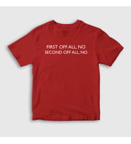 Presmono Unisex Çocuk Beyaz First Off All No T-Shirt 400057tt (Kırmızı)