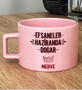 Kişiye Özel Efsaneler Haziranda Doğar Hediye Pastel Fincan Doğum Günü Hediyesi (Pembe)