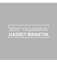 Beni Yaşamaya Hasret Bıraktın Araba Sticker siyah 16x5 CM (Beyaz)