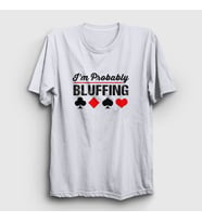 Presmono Unisex Sarı Probably Bluffing Poker T-Shirt 362010tt (Beyaz)