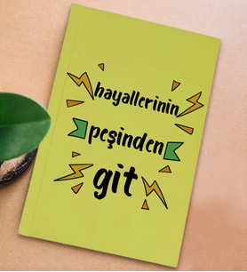 BK Gift Hayat Mottosu Tasarımlı Sert Kapaklı Sarı Defter, Arkadaşa Hediye, Yeni İş Hediyesi, Doğum Günü Hediyesi, Anı Defteri (Model 3)
