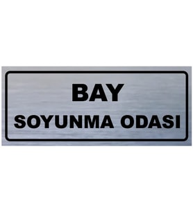 BAY SOYUNMA ODASI YAZILI YÖNLENDİRME LEVHASI (Gümüş)