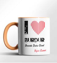 Kişiye Özel Burdur Seninle Daha Güzel Tema Siyah Renk Kupa (Turuncu)