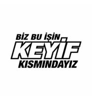 Biz Bu işin Keyif Kısmındayız siyah 25x15 CM (Siyah-Siyah)