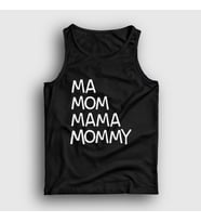 Presmono Unisex Beyaz Ma Mom Mama Mommy Family Guy Atlet 300513tt (Siyah)