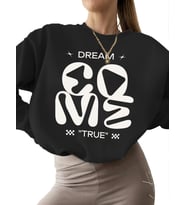 kalın kadın erkek Sweatshirt bisiklet yaka Sweatshirt 3 iplik şardonlu Bej Rüya gerçek oldu Baskılı (Siyah)