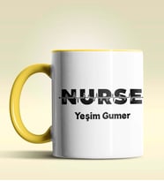Kişiye Özel Nurse (Hemşire) Tasarımlı Turuncu Kupa Bardak (Sarı)