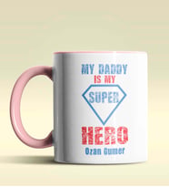 Kişiye Özel My Daddy is My Hero Tasarımlı Siyah Kupa Bardak (Pembe)
