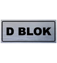 D BLOK YAZILI YÖNLENDİRME LEVHASI (Gümüş)