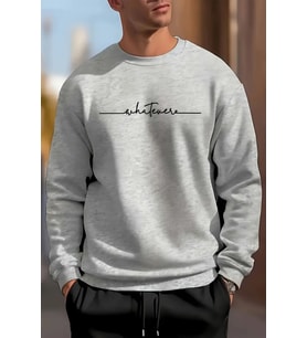 Whatever Baskılı Oversize Sweatshirt (Gri)