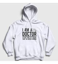Presmono Unisex Beyaz I Am A Doctor Hediye Doktor Kapüşonlu Sweatshirt 469689tt (Beyaz)