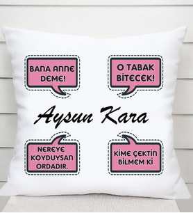 Annemin Klasik Sözleri Kare Yastık