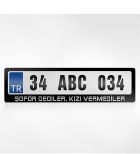 BK Gift Kişiye Özel Şoför Dediler Kızı Vermediler Yazılı Plakalık
