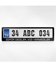 BK Gift Kişiye Özel Şoför Dediler Kızı Vermediler Yazılı Plakalık