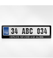 BK Gift Kişiye Özel Herkes Sevdiği Kızı Alsın Yazılı Plakalık