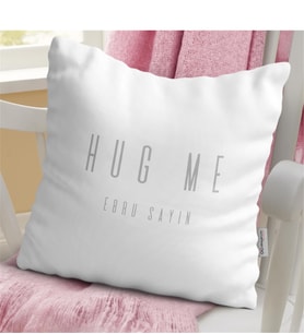 BK Gift Kişiye Özel İsimli Hug Me Yazılı Beyaz Yastık - 1