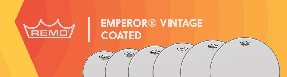 REMO EMPEROR® VINTAGE COATED REMO EMPEROR® VINTAGE COATED