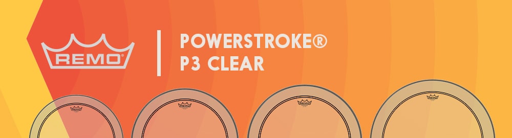 REMO POWERSTROKE® P3 CLEAR REMO POWERSTROKE® P3 CLEAR