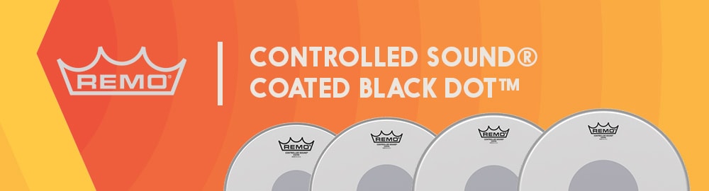 REMO CONTROLLED SOUND® COATED BLACK DOT™ REMO CONTROLLED SOUND® COATED BLACK DOT™